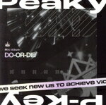 【中古】 D4DJ：DO－OR－DIE（Blu－ray Disc付）／Peaky P－key