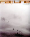 【中古】 Fall Line(2024) Skier ＆ Snowboarder’s Magazine FUTABASHA SUPER MOOK／双葉社(編者)