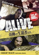 【中古】 ALIVE＜奇跡の生還者たち＞巨石の十字架　～死へのカウントダウン～／ドキュメント・バラエティ