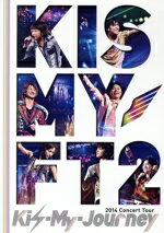 【中古】 2014Concert Tour Kis－My－Journey／Kis－My－Ft2