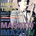 【中古】 HARD TIMES／今津雅仁