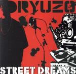 【中古】 STREET　DREAMS／RYUZO