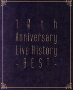 【中古】 10th Anniversary Live History －BEST－（Blu－ray Disc）／Acid Black Cherry