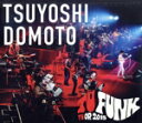 【中古】 TSUYOSHI DOMOTO TU FUNK TUOR 2015(通常版)(Blu-ray Disc)/堂本剛