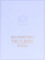 yÁz 2013@SHINHWA@GRAND@FINALEgTHE@CLASSIChIN@SEOUL^SHINHWA