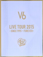 【中古】 LIVE TOUR 2015 －SINCE 1995～FOREVER－（初回生産限定版A）／V6