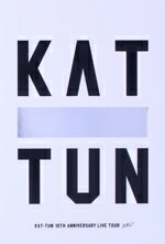 【中古】 KAT－TUN 10TH ANNIVERSARY LIVE TOUR “10Ks！”（初回限定版）／KAT－TUN