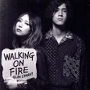 楽天ブックオフ 楽天市場店【中古】 Walking　On　Fire（通常盤）／GLIM　SPANKY