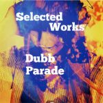 【中古】 Selected　Works／Dubb　Parade