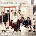 【中古】 SNOW　DOMEの約束／Luv　Sick／Kis－My－Ft2