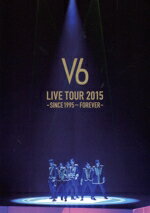 【中古】 LIVE TOUR 2015 －SINCE 1995～FOREVER－（通常版）／V6