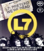 【中古】 L7：プリテンド・ウィ・アー・デッド（Blu－ray　Disc）／L7