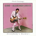 【中古】 エヴリバディズ・ロッキン／ニール・ヤング＆ザ・ショッキング・ピンクス