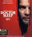 【中古】 ドクター・スリープ(4K ULTRA HD & Blu-ray Disc)/ユアン・マクレガー,レベッカ・ファーガソン,カイリー・カラン,マイク・フラナガン(監督、脚本、編集),スティーヴン・キング(原作)