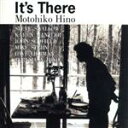 【中古】 IT’S THERE／日野元彦