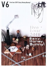 【中古】 V6 live tour 2011 Sexy．Honey．Bunny！／V6