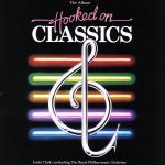 【中古】 Hooked　on　CLASSICS　1／ロイヤル・フィルハーモニー管弦楽団のサムネイル