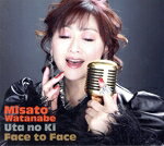 【中古】 Face　to　Face　〜うたの木〜（初回生産限定盤）（Blu−ray　Disc付）／渡辺美里