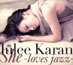 【中古】 She－loves　jazz－／樹里からん,“Nori”（arr、prog）,KAZUO　OHSATO（g、ac－g）,SYUUICHI　KUWATA（ss）,秋田慎治（arr、Pf）,佐野聡（tb、fl、hp）,平石カツミ（b）,大槻