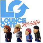 Artist Name: A Line - 【中古】 Message／LoungeGate