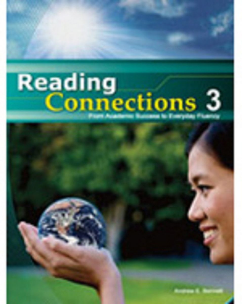 Reading Connections 3: From Academic Success to Real World Fluency