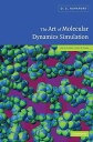The Art of Molecular Dynamics Simulation Rapaport， D. C.