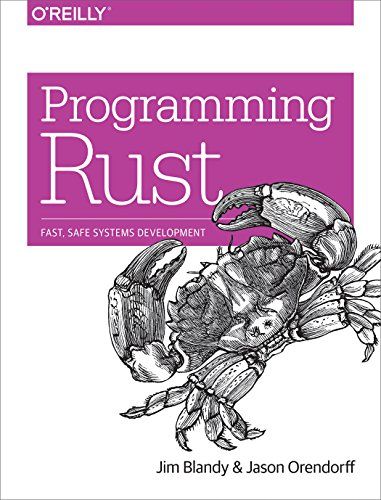 Programming Rust: Fast， Safe Systems Development [ペーパーバック] Blandy， Jim; Orendorff， Jason