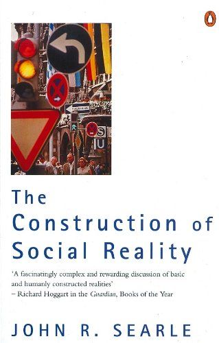 The Construction of Social Reality Searle，John