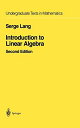 Introduction to Linear Algebra (Undergraduate Texts in Mathematics) ハードカバー Lang， Serge