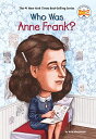 Who Was Anne Frank? (Who Was...?) AbramsonCAnn; HarrisonCNancy