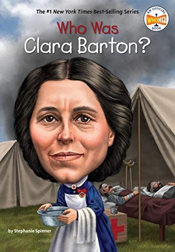 Who Was Clara Barton? (Who Was?) [ペーパーバック] Spinner，Stephanie、 Who HQ; Groff，David