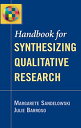 Handbook for Synthesizing Qualitative Research [y[p[obN] SandelowskiC Margarete J; BarrosoC Julie