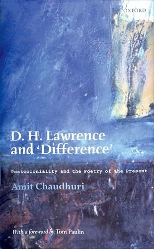 D. H. Lawrence and 'Difference': Postcoloniality and the Poetry of the...