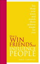 How to Win Friends and Influence People: Special Edition ハードカバー Carnegie， Dale