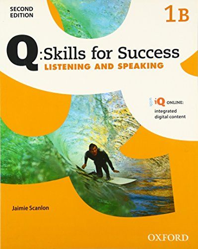 Q Skills for Success: Level 1: Listening &amp; Speaking Split Student Book B with IQ Online [ペーパーバック]