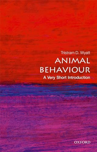 Animal Behaviour: A Very Short Introduction (Very Short Introductions) [ペーパーバック] Wyatt， Tristram D.