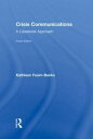 Crisis Communications: A Casebook Approach (Routledge Communication Series) Fearn-BanksC Kathleen