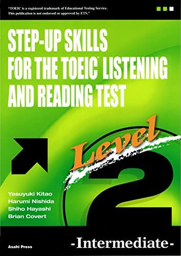 一歩上を目指すTOEIC? LISTENING AND READING TEST: Level 2 ?Intermediate?(解答なし) 北尾泰幸、 西田晴美、 林姿穂; Brian Covert