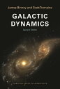 Galactic Dynamics (Princeton Series in Astrophysics)