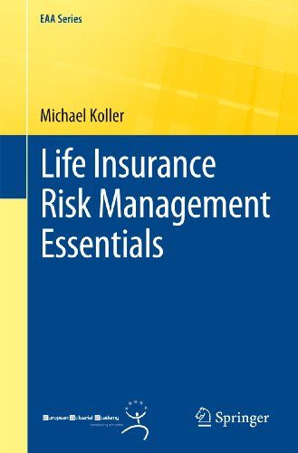 Life Insurance Risk Management Essentials (EAA Series) [y[p[obN] KollerC Michael