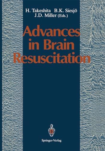 Advances in Brain Resuscitation [ハードカバー] Takeshita， H.、 Siesjoe， B.K.; Miller， J.D.