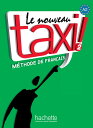 Le nouveau taxi! : Livre de l'eleve 2 + audio et video en ligne