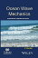 Ocean Wave Mechanics: Applications in Marine Structures (Ane/Athena Books) Sundar V.