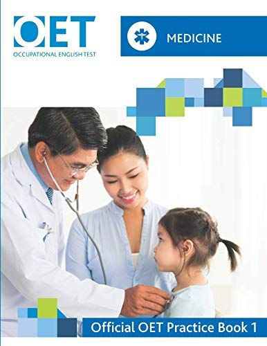 OET Medicine: Official OET Practice Book 1 Cambridge Boxhill Language Assessment