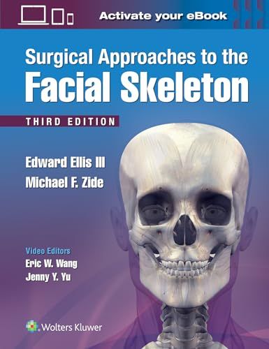 Surgical Approaches to the Facial Skeleton [ϡɥС] Ellis III DDS Edward; Zide DDS Michael F.