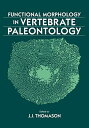 Functional Morphology in Vertebrate Thomason， Jeffrey J.