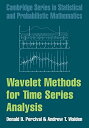 Wavelet Methods for Time Series Analysis (Cambridge Series in Statistical and Probabilistic Mathematics， Series Number 4) Perci