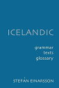 Icelandic: Grammar， Text and Glossary Einarsson， Prof Stef?n