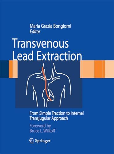 Transvenous Lead Extraction: From Simple Traction to Internal Transjugular Approach [y[p[obN] BongiorniC Maria Grazia