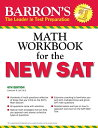 Barron&#039;s Math Workbook for the NEW SAT [ペーパーバック] Leff M.S.， Lawrence S.